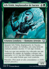 Ich-Tekik, Implantador de Sucata / Ich-Tekik, Salvage Splicer - Magic: The Gathering - MoxLand